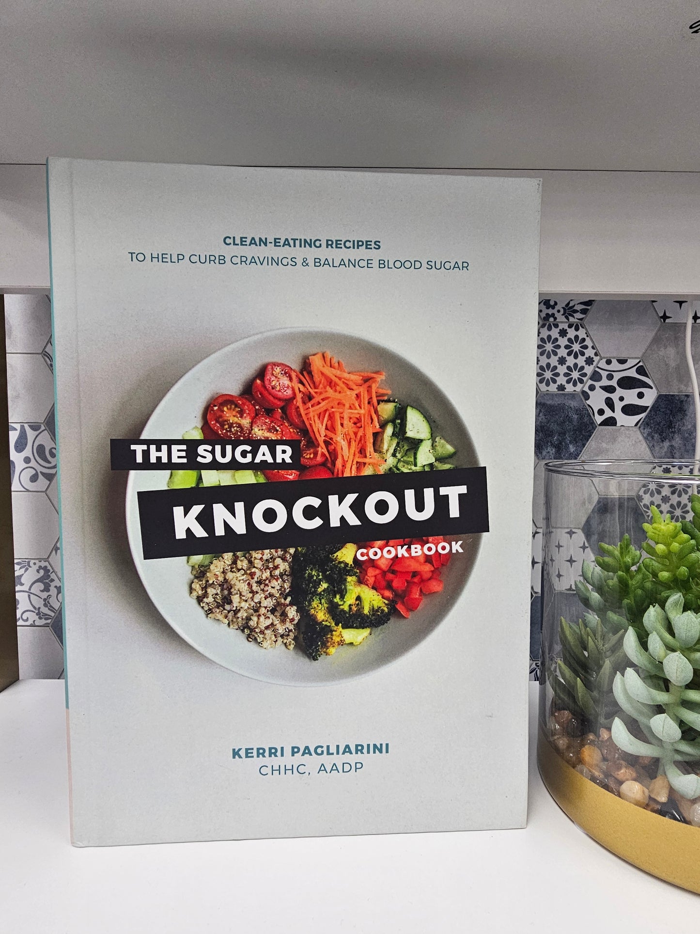 The Sugar Knockout Cookbook